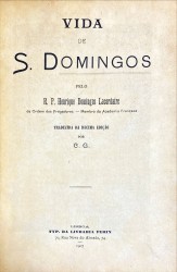 VIDA DE S. DOMINGOS. Traduzida da decima edição por C. G.